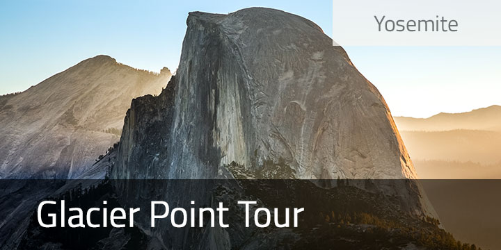 Glacier Point Tour